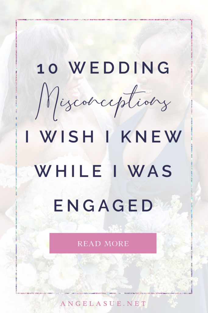 wedding misconceptions by Angela Sue Photography